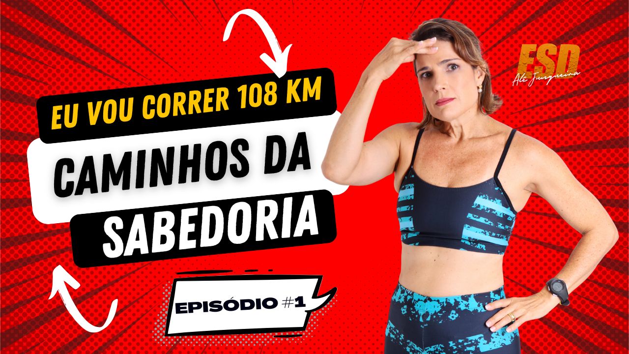Eu vou correr 108km no Circuito Caminhos da Sabedoria