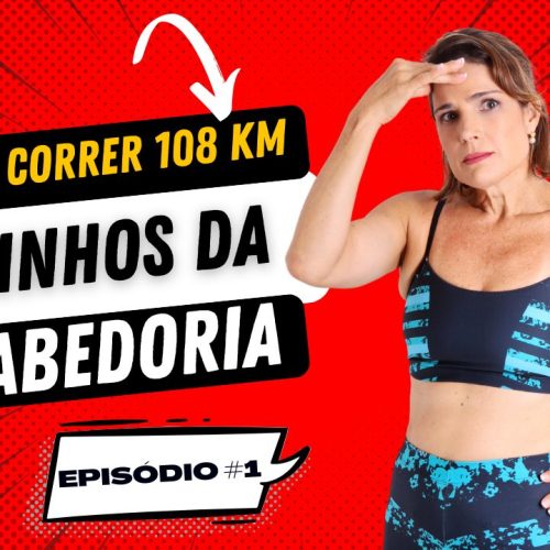 Eu vou correr 108km no Circuito Caminhos da Sabedoria